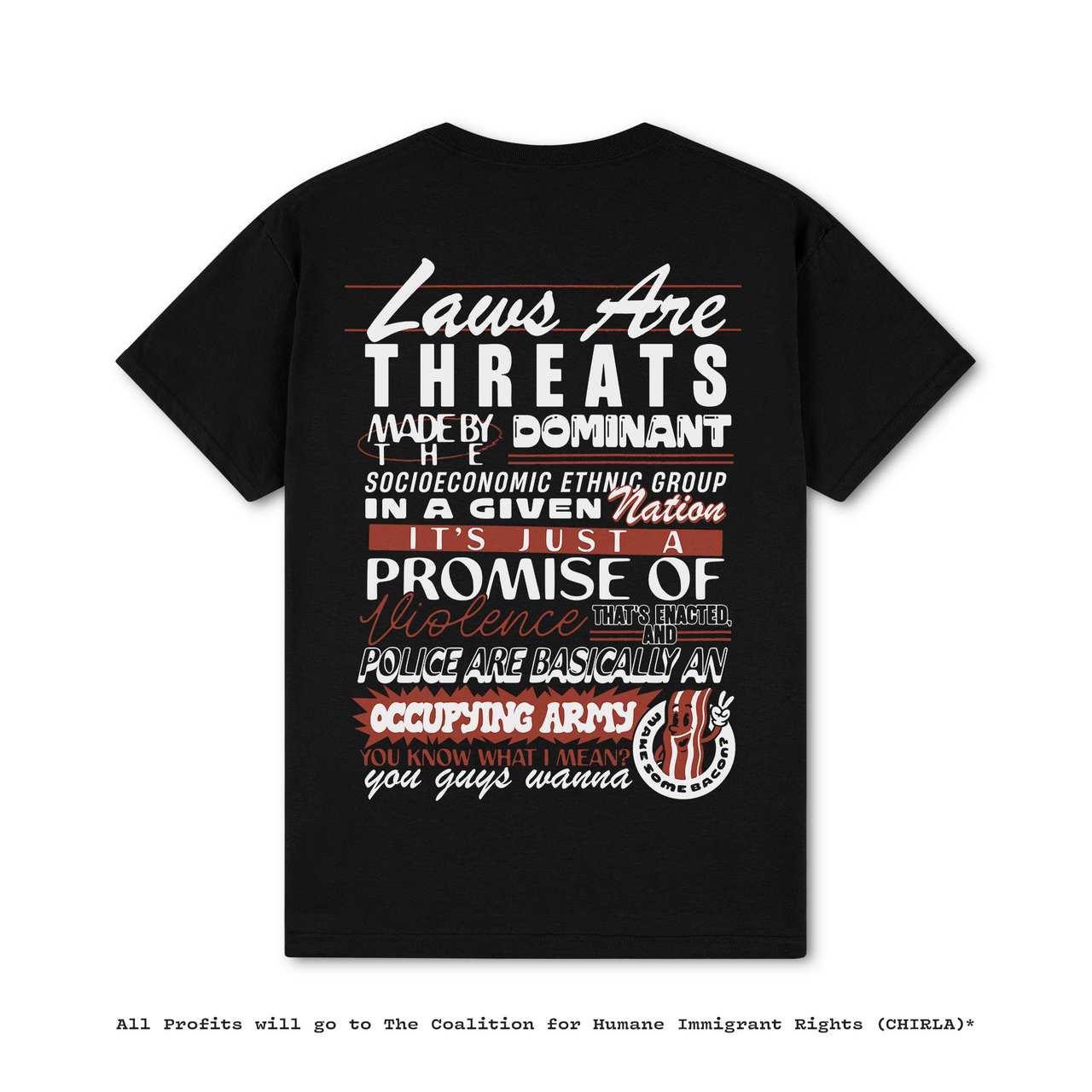 Laws Are Threats Black T-Shirt