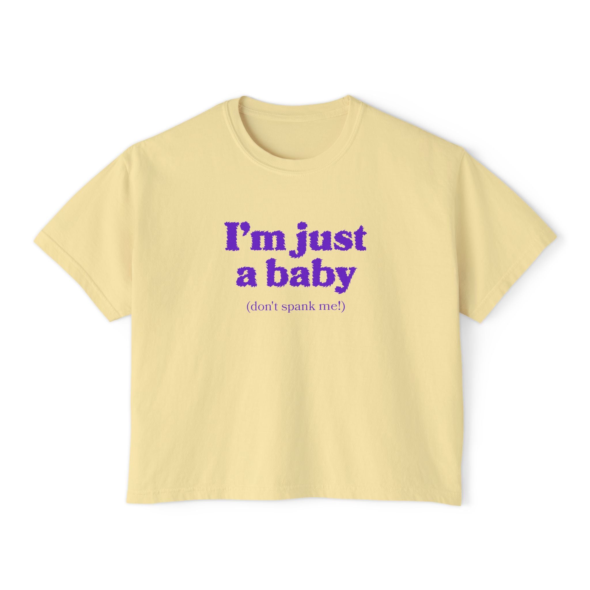 I'm Just A Baby Crop Top T-Shirt - Dropout Store