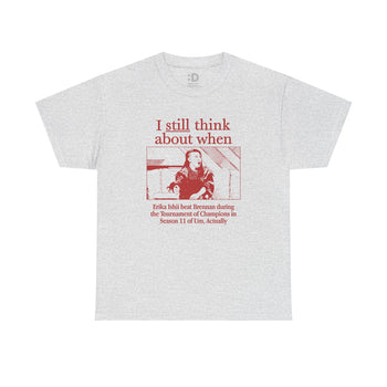 Um, Actually Erika Beat Brennan T-Shirt