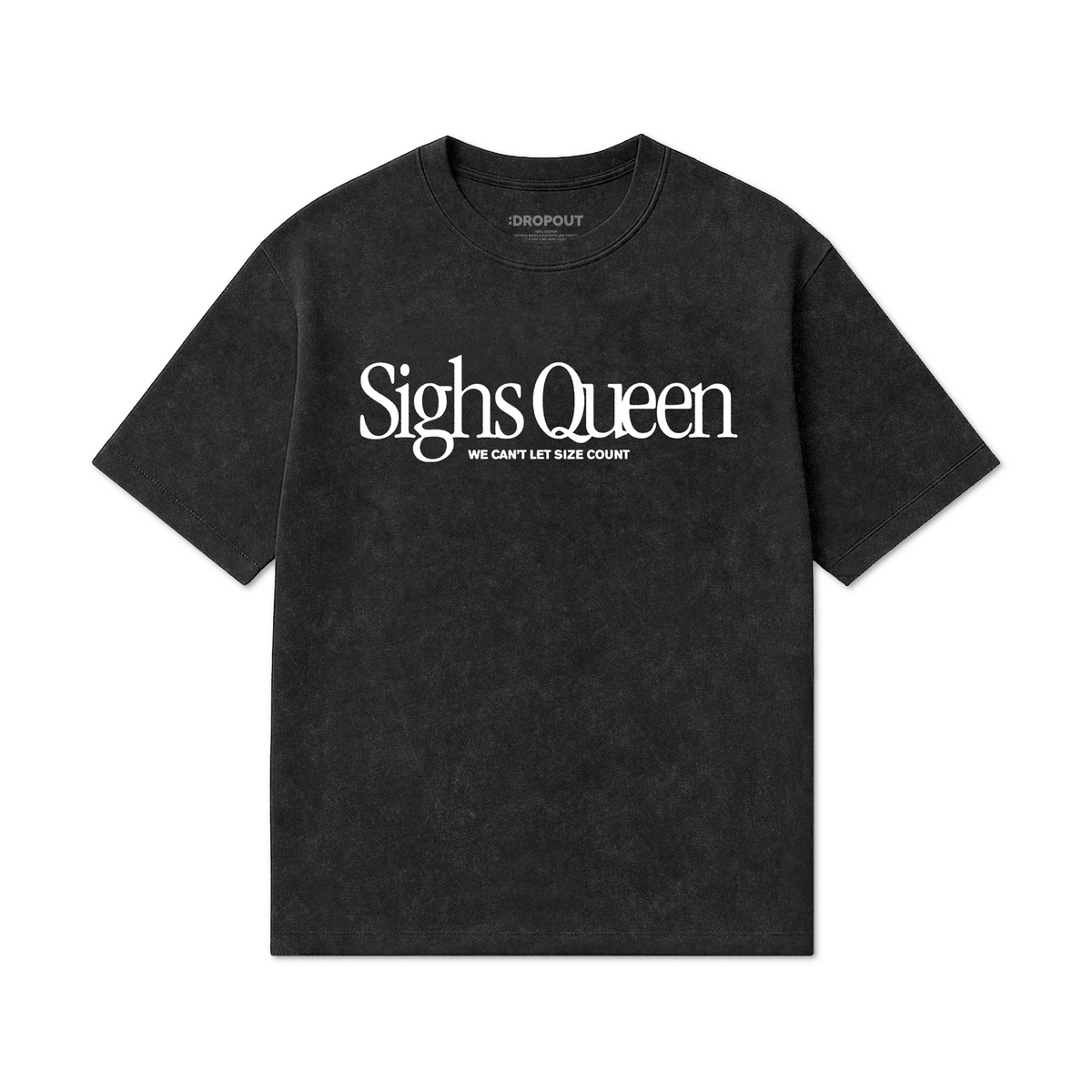 T-Shirt of the Month April '26 - Sighs Queen - Dropout Store