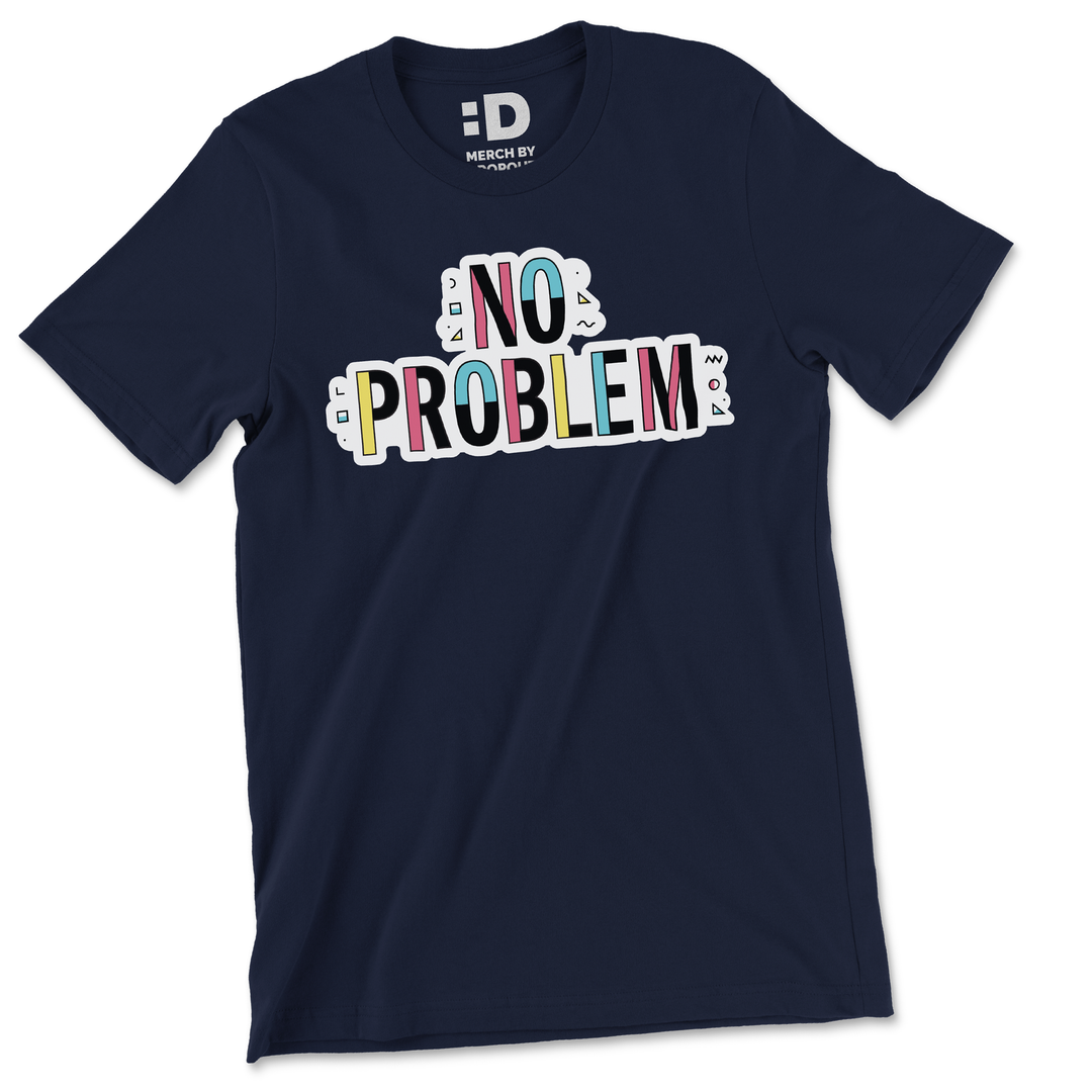 No Problem T-Shirt