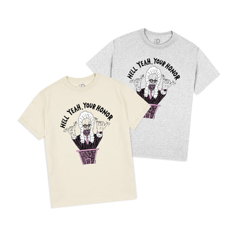 Hell Yeah, Your Honor T-Shirt