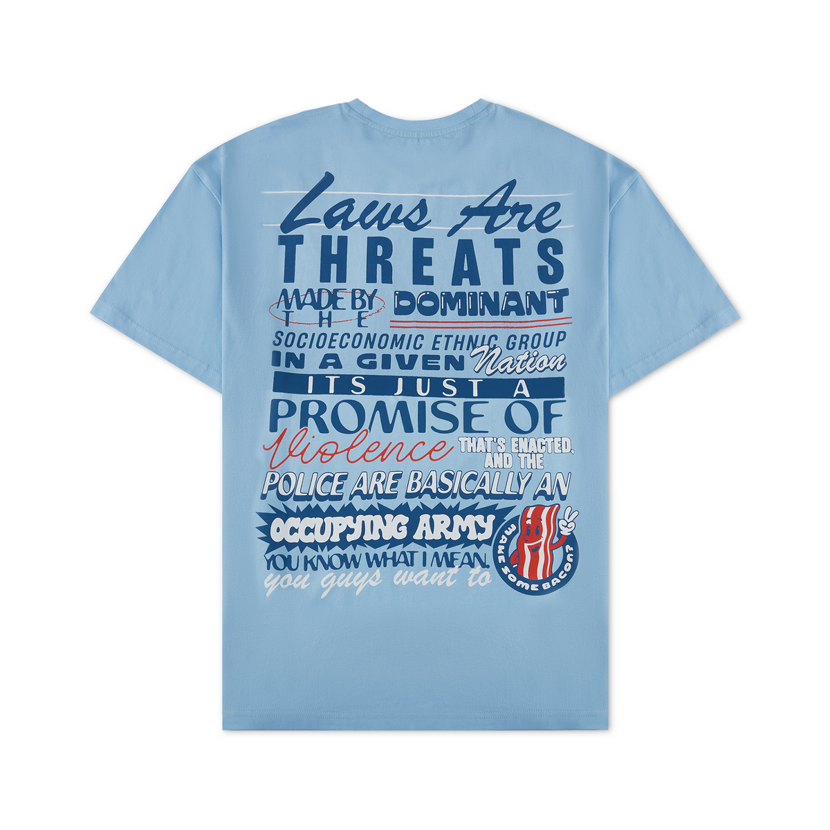 Laws Are Threats T-Shirt - Dropout Store