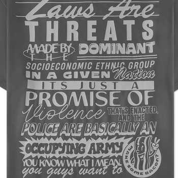 Laws Are Threats T-Shirt