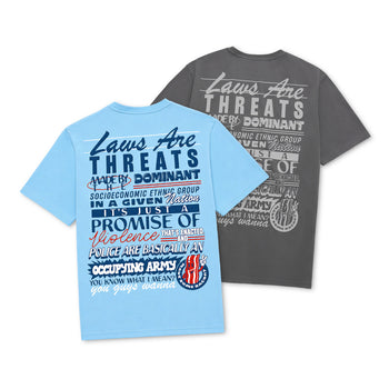 Laws Are Threats T-Shirt
