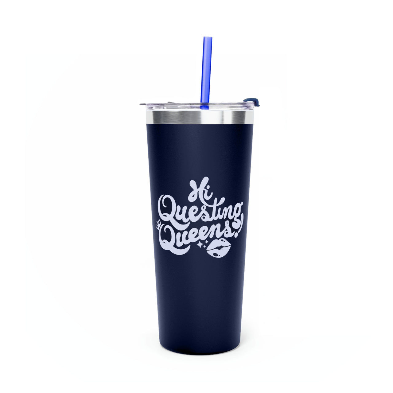 Hi Questing Queens Tumbler